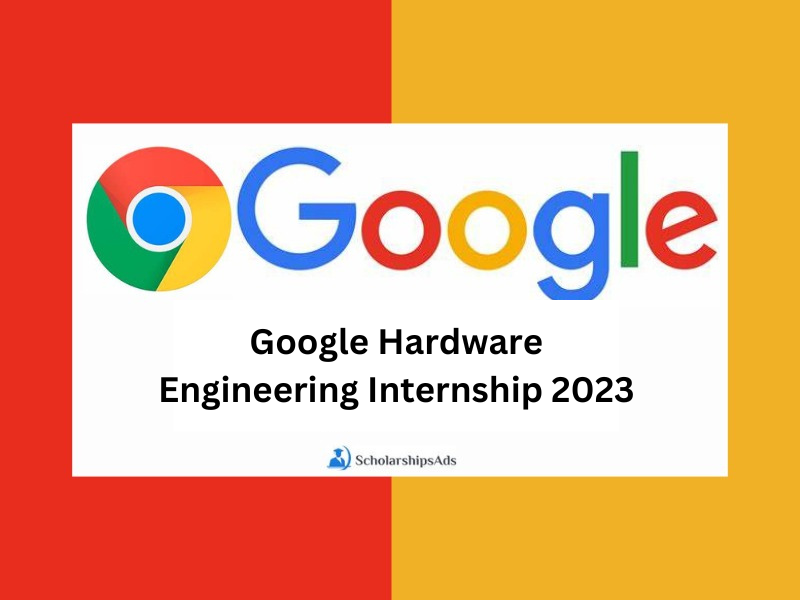 Google Hardware Engineering Internship International Internships