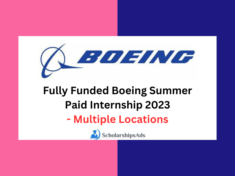 Fully Funded Boeing Summer Paid Internship 2025 Summer Internships